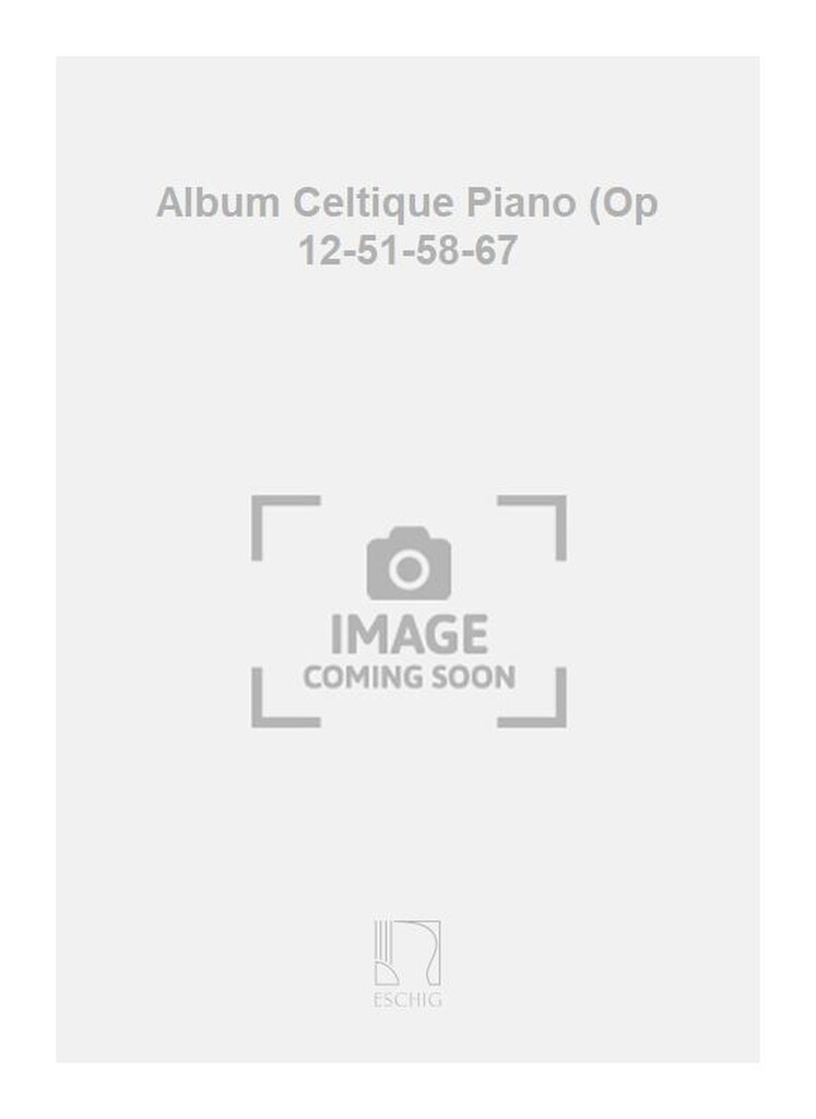 Album Celtique Piano (Op 12-51-58-67